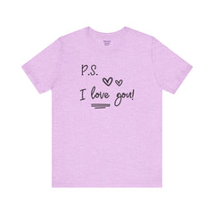PS I LOVE YOU - Unisex Jersey Short Sleeve Tee