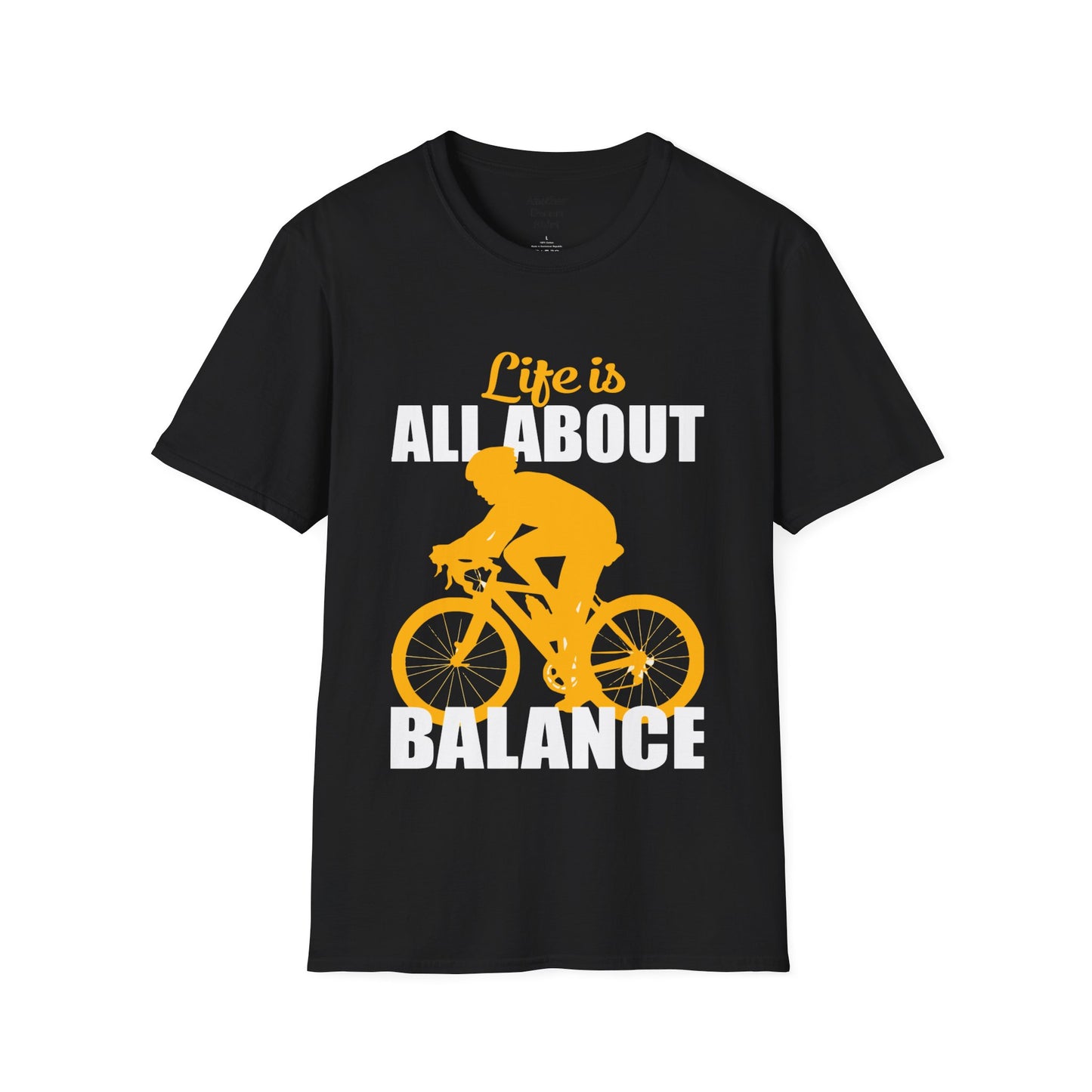 Life Is All About Balance Unisex Softstyle T-Shirt  For the Cyclist in Your Life, Biking Bicycling Exercise Motivation Just Do It