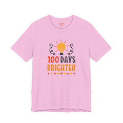 100 DAYS BRIGHTER - Unisex Short Sleeve Tee | Elementary School Holiday, Teachers Apparel, KidS Motivation, Gift For Him, Gift For Her