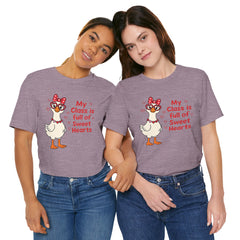 Teacher Valentine T-Shirt — "My Class Is Full of Sweet Hearts" Cute Duck Design
