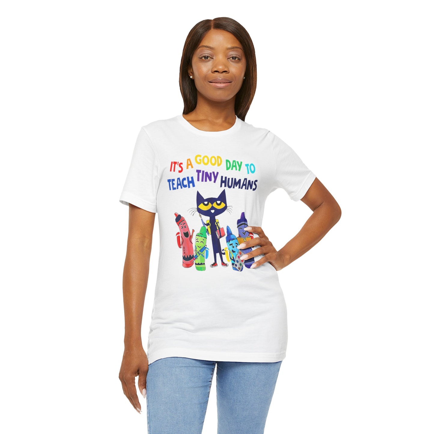 Its A Good Day To Teach Tiny Humans Teacher Quote - Graphic Unisex Jersey Tee