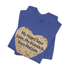 Funny Matzah Heart Quote For Passover Unisex Tee