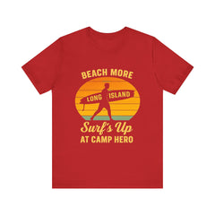 Camp Hero Beach Vibes Unisex Tee - Surf's Up Long Island | Summer Shirt
