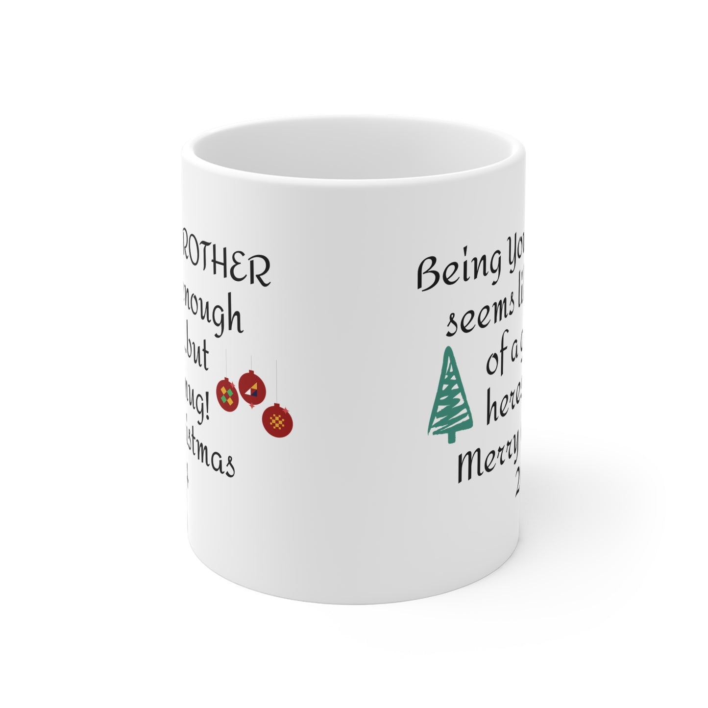 Funny Mug From Brother To Siblings - Ceramic Mug 11oz 15oz 20oz