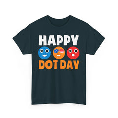 HAPPY DOT DAY Unisex Heavy Cotton Tee / International Dot Day / Happy Dot Day / Teachers / Children / Elementary School