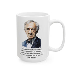 Eli Wiesel quote - 11oz or 15oz white mug