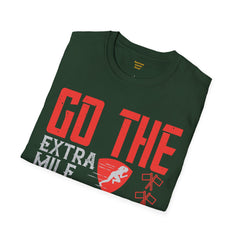 Go The Extra Mile Its Never Crowded Unisex Softstyle T-Shirt