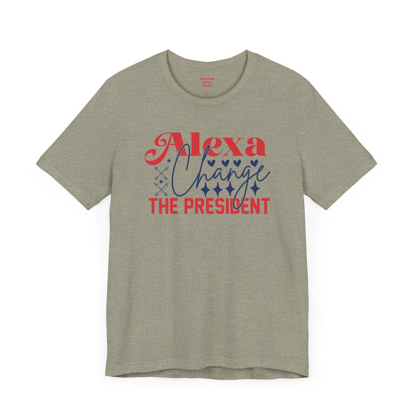 Alexa Change The President Shirt, Funny Political T-Shirt,Patriot Shirt,Anti Democrat Shirt,Republican Shirt,Conservative Shirt,4th of July