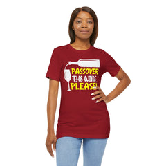 Funny Passover The Wine T Shirt - Unisex Tee