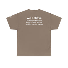 Dog Trainer T‑Shirt — "dog trainer." Front Logo with "we believe..." Positive Training Back Text