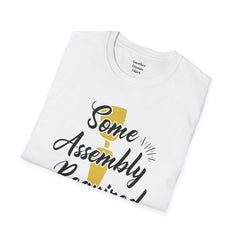 Some Assembly Required - Unisex T Shirt,Amputation Awareness,Limb Loss Awareness,Gift For Her,Gift For Him,Leg Amputee,Arm Amputee