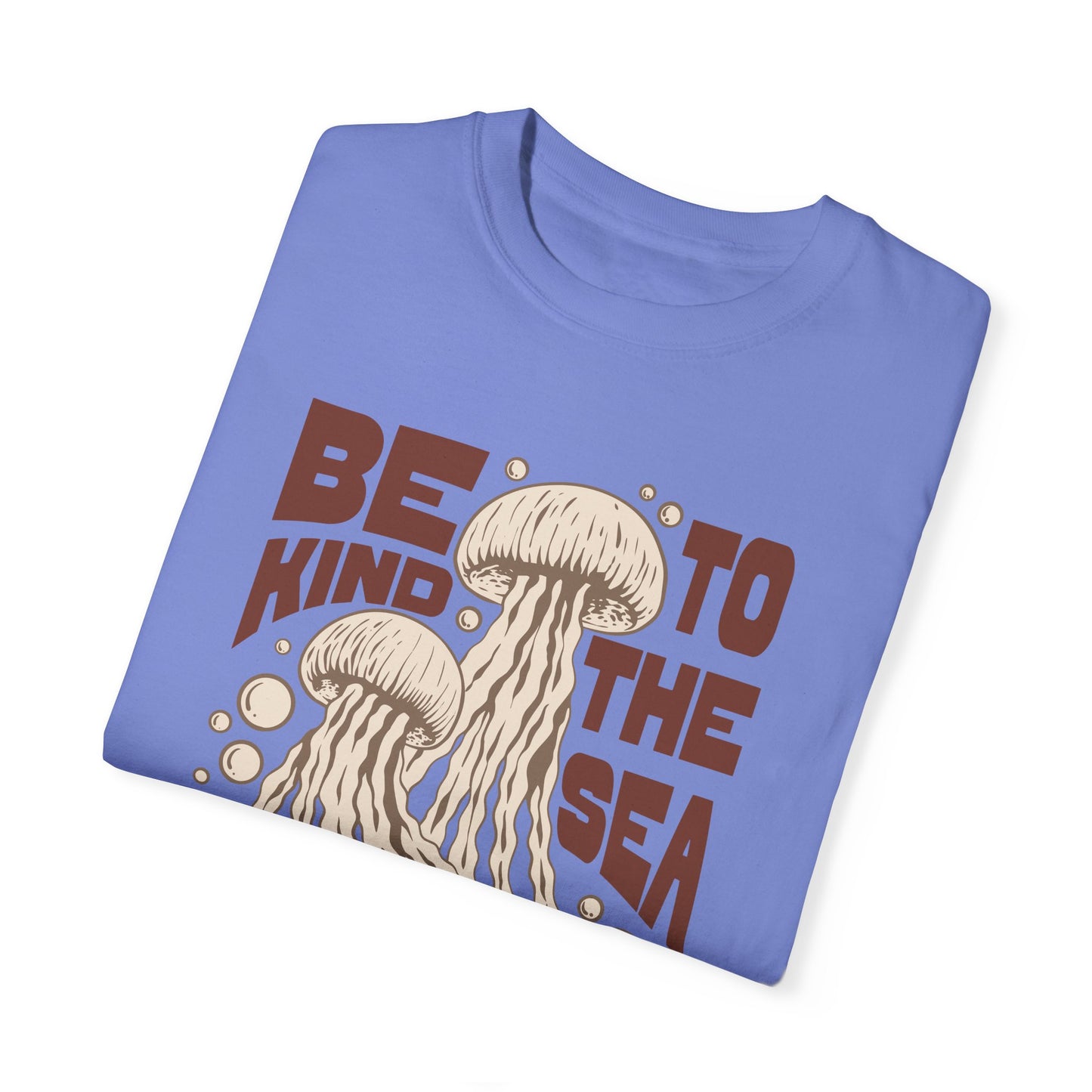 Jelly Fish, Be Kind To The Sea -  Graphic Unisex Garment-Dyed T-shirt