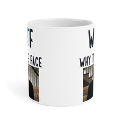 WTF Why the Face Phil's-osophy, Ceramic Mug, Gift For Him, Gift For Her, Funny Realtor Mug, Birthday Gift, Unique Fan Gift, Modern Family