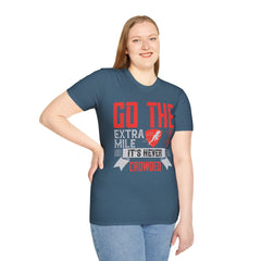 Go The Extra Mile Its Never Crowded Unisex Softstyle T-Shirt