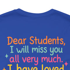 Teacher Appreciation T-Shirt — “Class Dismissed Miss ___” End-of-Year Goodbye Tee