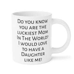 Mom humor mug, funny mom gift, gift from daughter, unique mom gift, coffee lover, humorous mug, Mothers Day gift, gift for mom, Birthday mug