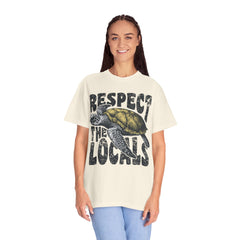 Respect the Locals T-Shirt — Sea Turtle Conservation Graphic Tee