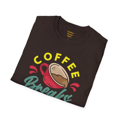 Coffee Breaks Are Necessary / Java Junkies / Caffeine / Cup Of Joe / Morning Brew / Decaf / Bean Break /