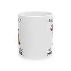 Crazy Chicken Graphic Mug, I May Look Calm mug, Funny Chicken Peck Quote, white ceramic chicken  mug, 11oz, 15oz, , farm animal mug