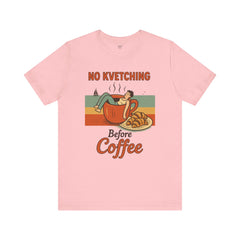 Cozy Coffee Lover Tee, No Kvetching Before Coffee Shirt, Funny Gift for Coffee Enthusiasts, Unisex Casual Apparel, Perfect for [...]