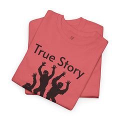 True Story Zombie Attack! - Unisex T Shirt