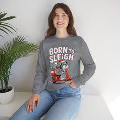 Born To Sleigh - Unisex Heavy Blend™ Crewneck Sweatshirt