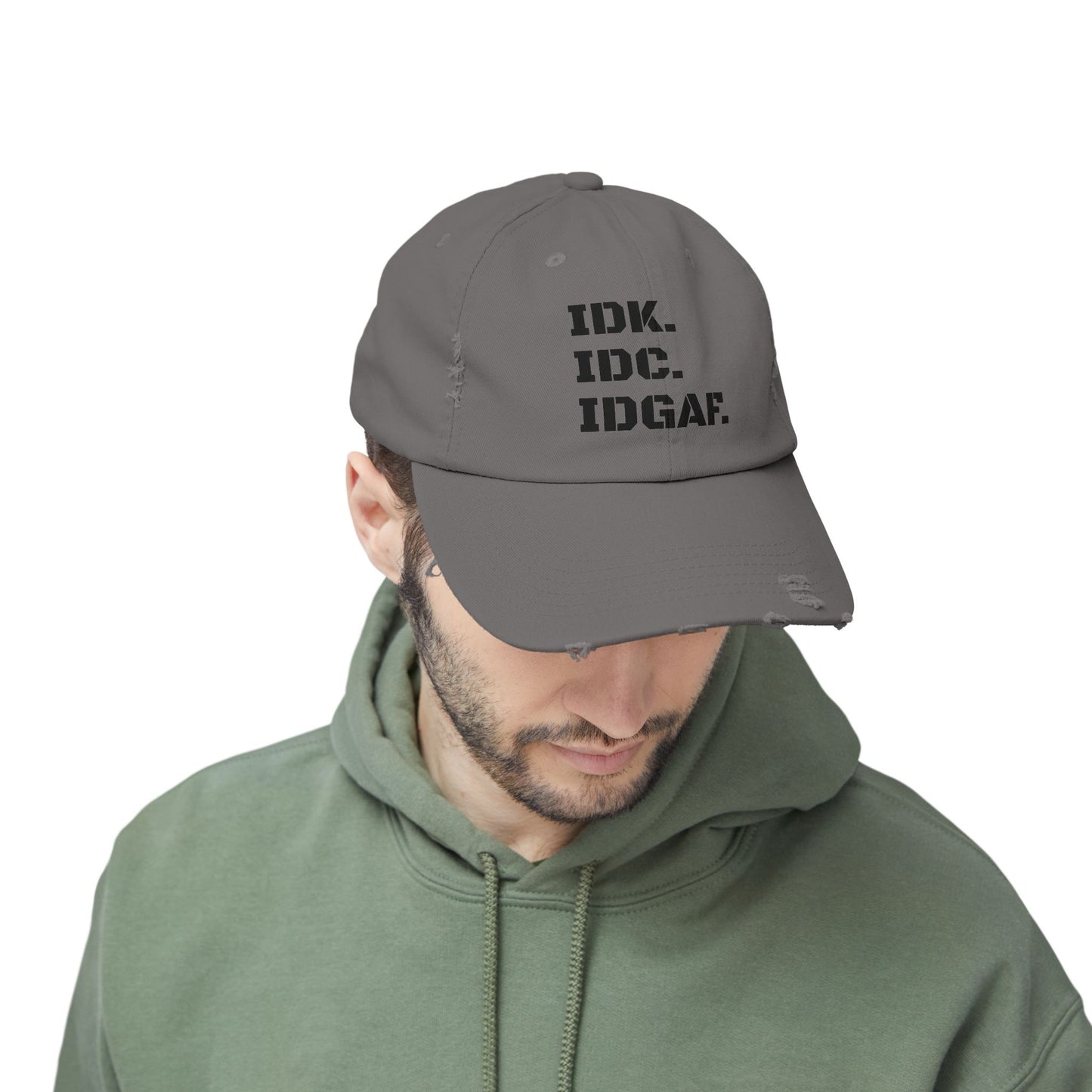 Funny Acronym distressed cap, IDK I Don't Know, IDC I Don't Care, IDGAF I Don't Give A Fu-k