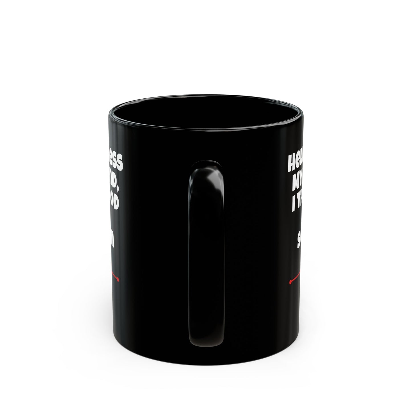 Hello Darkness My Old Friend, I Think I Stood Up Too Soon Again Graphic Black Mug (11oz, 15oz)