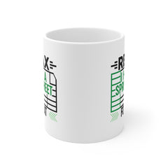 Funny Spreadsheet Ceramic Mug - Relax I Have A Spreadsheet For That - Perfect Gift for Office Workers & Data Analysts