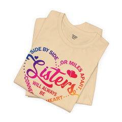 Will Always Be Connected Sisters Unisex Jersey Short Sleeve Tee