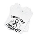 Motivational Amputee Quote - Unisex T Shirt