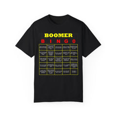 FUNNY BOOMER BINGO - Unisex Garment-Dyed T-shirt