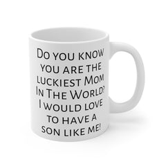 Mom humor mug, funny mom gift, gift from son, unique mom gift, coffee lover, humorous mug, Mothers Day gift, present for mom, Birthday mug