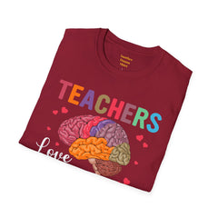 TEACHERS LOVE BRAINS! / Great gift idea! / Educator / School Days / Unisex T Shirt