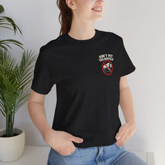 Montana Rules Tee - “3 Things You Don’t Do in Montana: Don’t Pet the Buffalo, Outdrink Canadians, Mess with Cowboy Music”