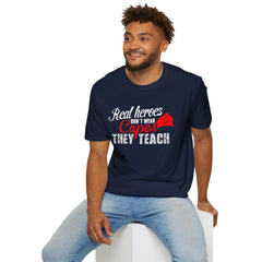 Real Heroes Don't Wear Capes THEY TEACH Unisex Softstyle Graphic T-Shirt