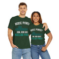 Horse Power? Uhm, How About Nuclear Power - Unisex Heavy Cotton Tee