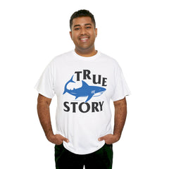 True Story Shark Graphic Amputee Humor - Unisex Garment-Dyed T-shirt
