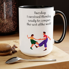 Tuesday  Motivational 15oz Ceramic Mug