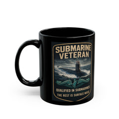 Submarine Veteran SSN Mug — "Qualified in Submarines, The Rest Is Surface Noise"