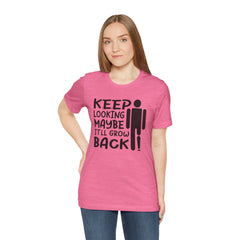 Funny Amputee Quote - Unisex Short Sleeve Tee,Amputee Awareness,Gift For Him,Leg Amputee,Arm Amputee,Limb Loss Awareness,Unique Amputee Gift