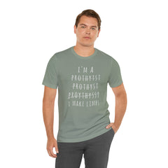 Funny Prosthetist Crossed Out Quote - Graphic Unisex T Shirt