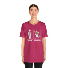 Funny Doctor vs  Prosthetist Unicorn - Graphic Unisex T Shirt