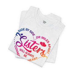 Will Always Be Connected Sisters Unisex Jersey Short Sleeve Tee