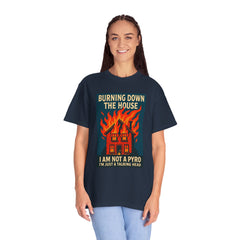Funny I'm Not A Pyro I'm Just A Talking Head Music-Inspired Unisex T-Shirt - Burning Down the House Design