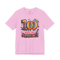100 DAYS of MAKING DIFFERENCE - Unisex Short Sleeve Tee