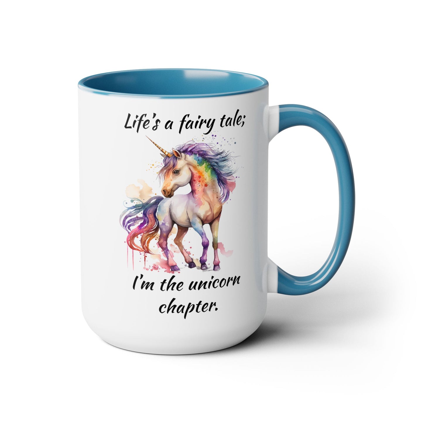 Unicorn Quote Mug, 15 Oz coffee mug