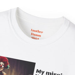 My Missing Limb? It Was A Crazed Clown With A Chainsaw! - Unisex T Shirt | Amputee Humor, Limb Awareness, Prosthetic Apparel, Amputee Gift