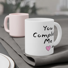 You Complete Me - Personalized Love Mug 11oz 15oz 20oz