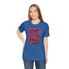 AMPUTEE STRENGTH Quote - Unisex T-Shirt